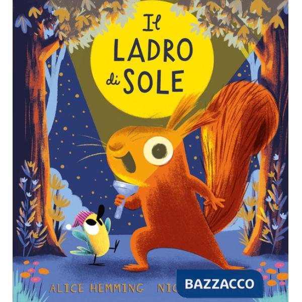 Ladro di sole. Ediz. a colori (Il)