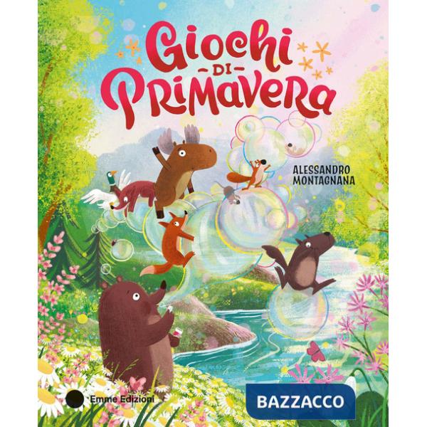 Giochi di primavera. Ediz. a colori