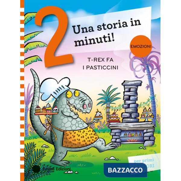 T-Rex fa i pasticcini. Stampatello maiuscolo. Ediz. a colori