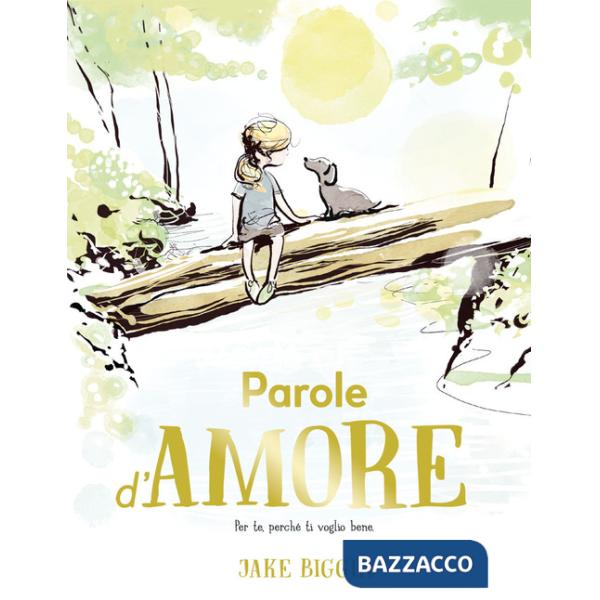 Parole d'amore. Ediz. a colori