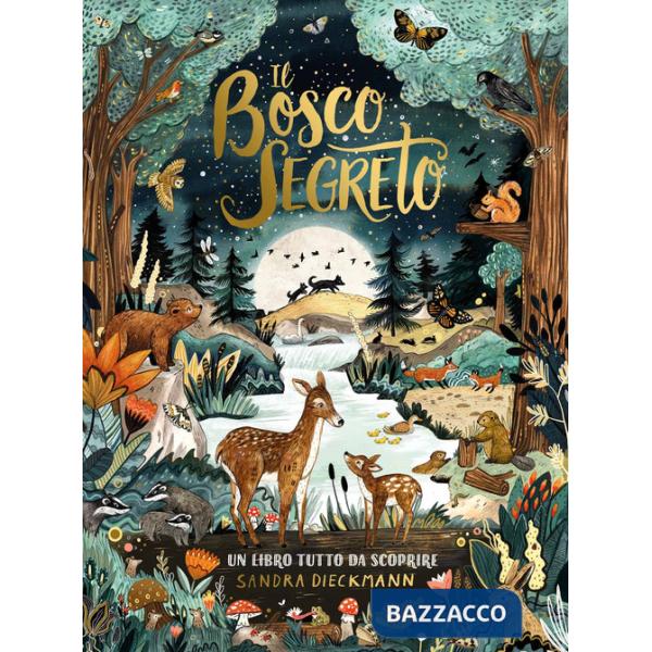 Bosco segreto. Ediz. a colori (Il)