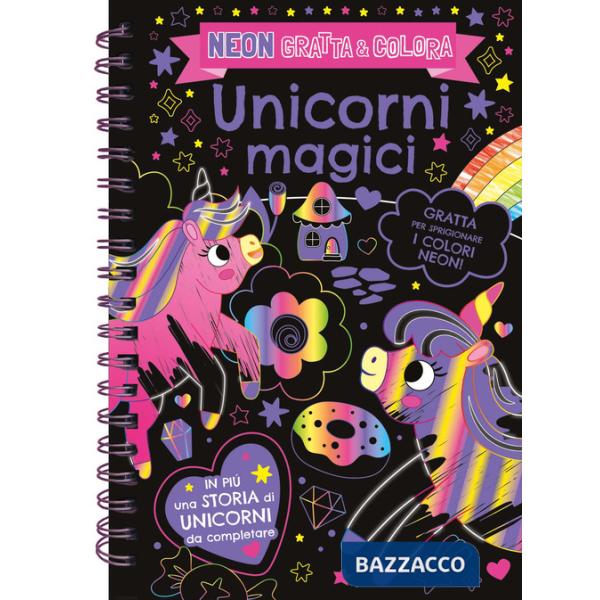 Unicorni magici. Neon gratta e colora. Ediz. a colori. Ediz. a spirale. Con matita di legno