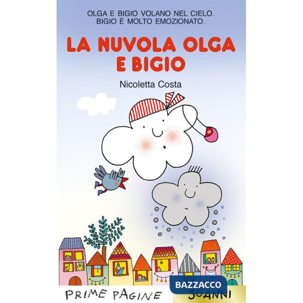 Nuvola Olga e Bigio. Stampatello maiuscolo. Ediz. a colori (La)