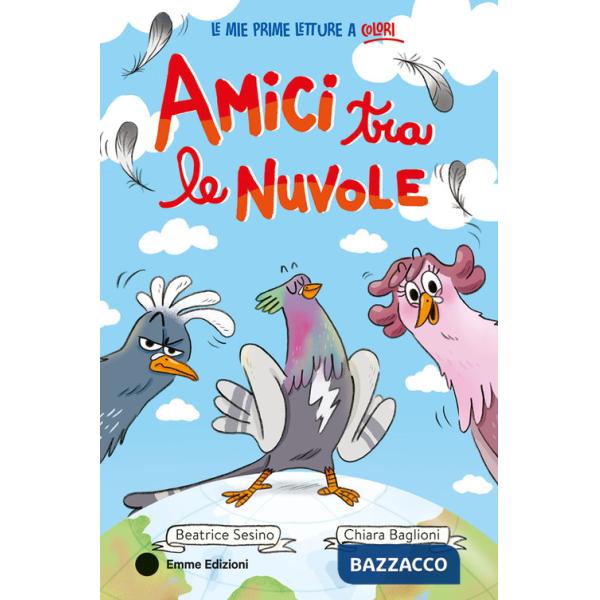 Amici tra le nuvole. Ediz. a colori