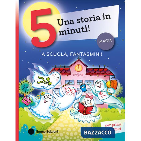 A scuola, fantasmini! Stampatello maiuscolo. Ediz. a colori