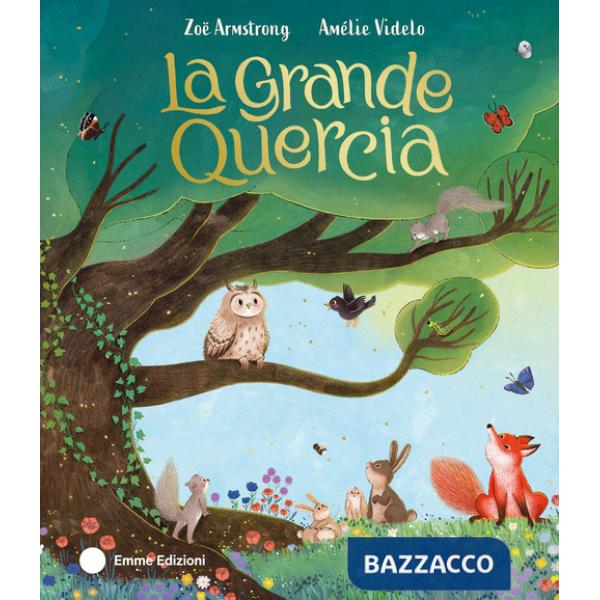 Grande quercia. Ediz. a colori (La)