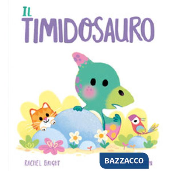 Timidosauro. Ediz. a colori (Il)