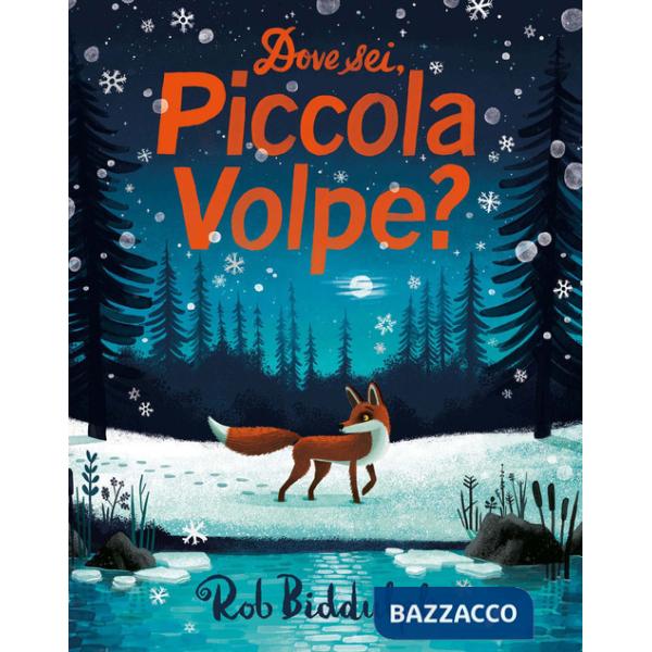 Dove sei, Piccola Volpe? Ediz. a colori