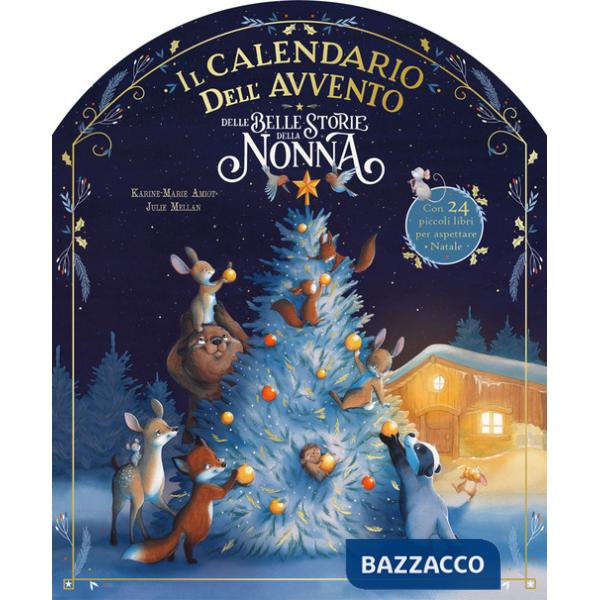 Calendario dell'Avvento delle belle storie della nonna. Ediz. a colori (Il)