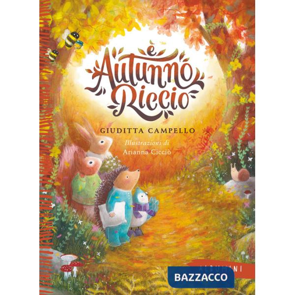 È autunno, Riccio. Ediz. a colori