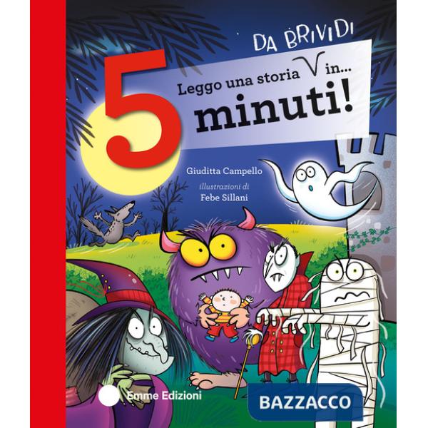 Leggo una storia da brividi in... 5 minuti! Ediz. a colori