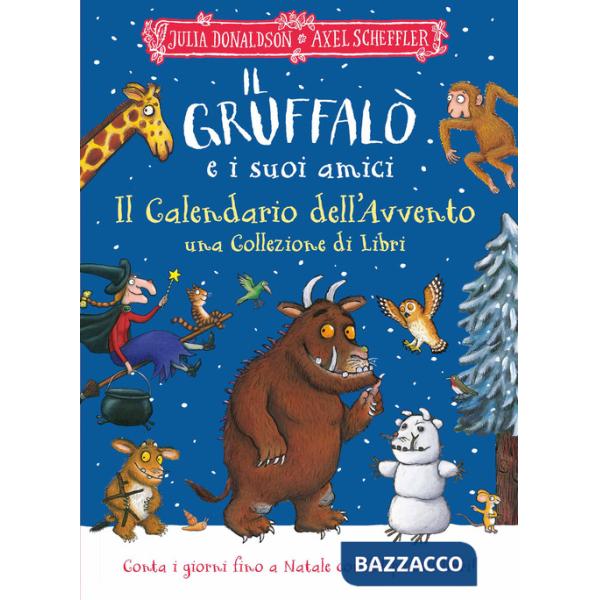Gruffalò e i suoi amici. Il Calendario dell'Avvento. Una collezione di libri. Ediz. a colori (Il)