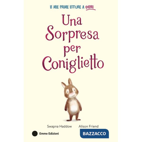 Sorpresa per Coniglietto. Ediz. a colori (Una)