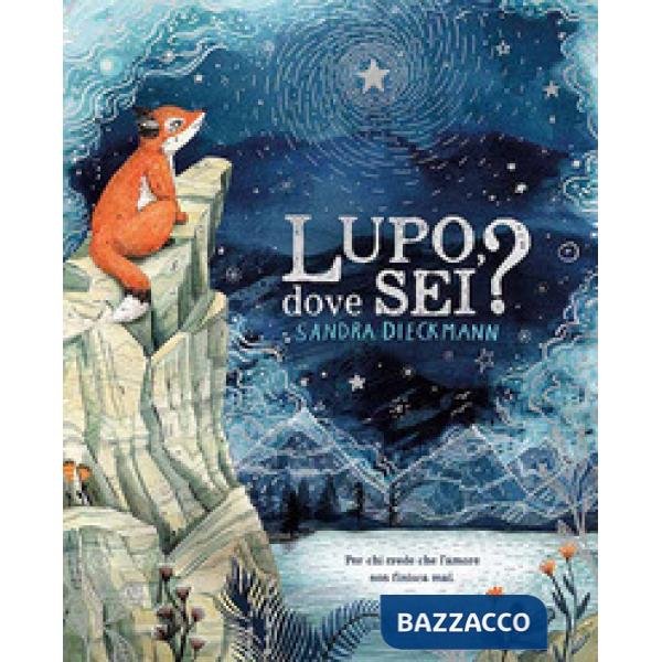 Lupo, dove sei? Ediz. a colori