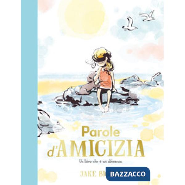 Parole d'amicizia. Ediz. a colori