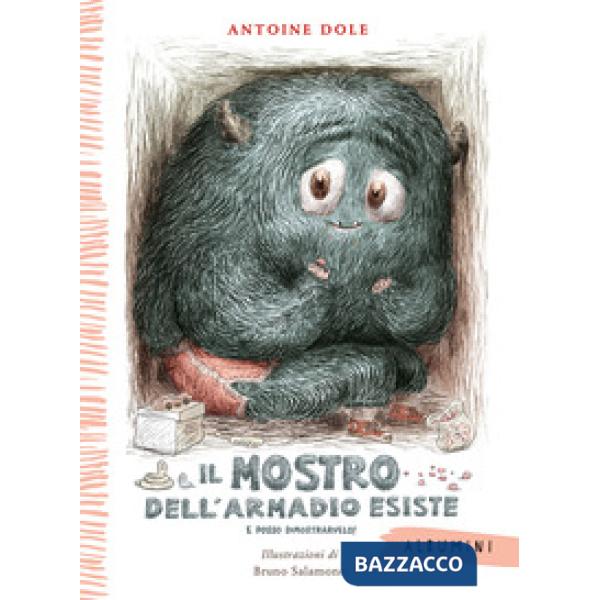 Mostro dell'armadio esiste e posso dimostrarvelo! Ediz. a colori (Il)