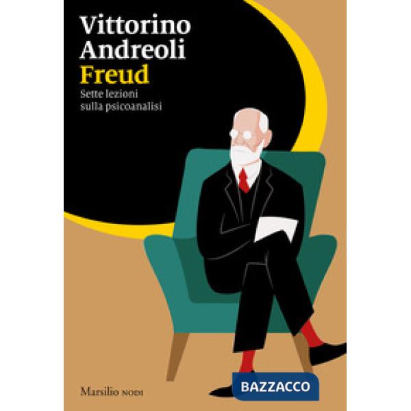 Freud. Sette lezioni sulla psicoanalisi