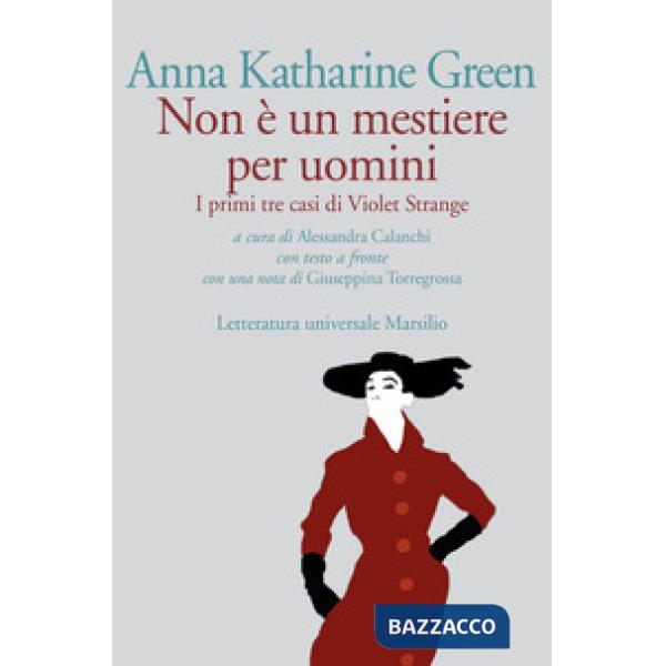 Non è un mestiere per uomini. I primi tre casi di Violet Strange. Con testo ingl