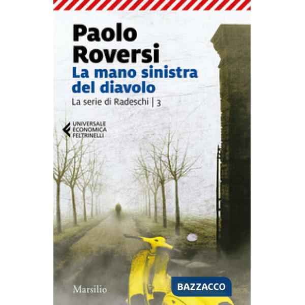 Mano sinistra del diavolo. La serie di Radeschi (La). Vol. 3