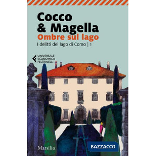 Ombre sul lago. I delitti del lago di Como. Vol. 1