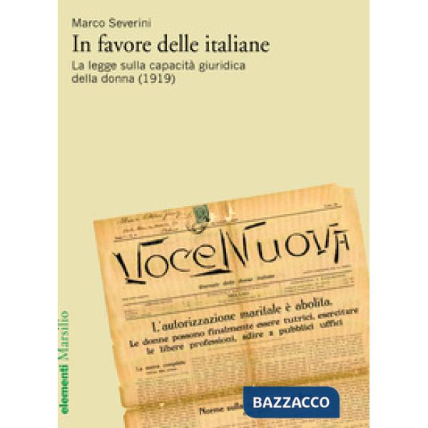 In favore delle italiane. La legge sulla capacità giuridica della donna (1919)