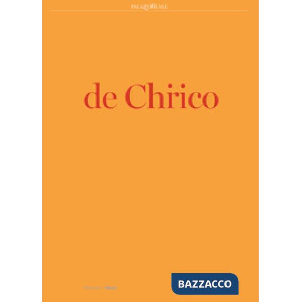 De Chirico. Catalogo della mostra (Milano, 25 settembre 2019-19 gennaio 2020). Ediz. a colori