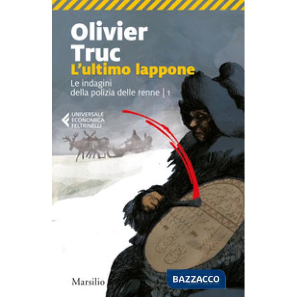 Ultimo lappone. Le indagini della polizia delle renne (L'). Vol. 1