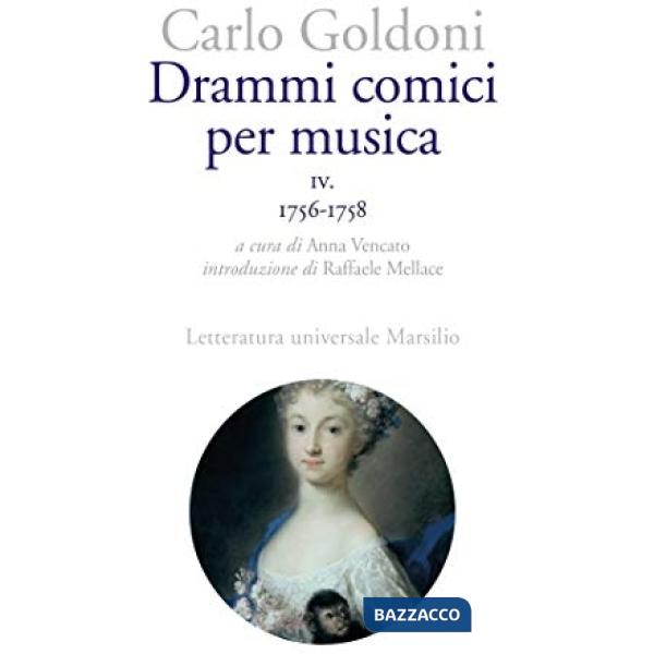 Drammi comici per musica. Vol. 4: 1756-1758
