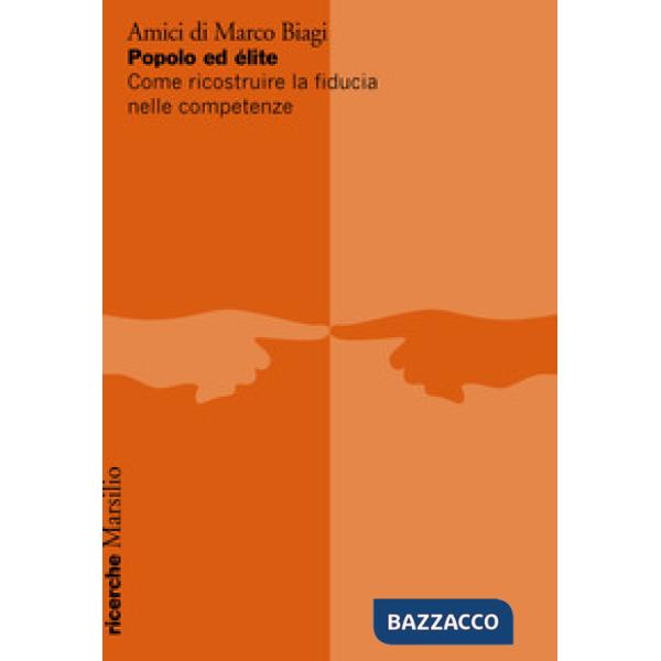 Popolo ed élite. Come ricostruire la fiducia nelle competenze