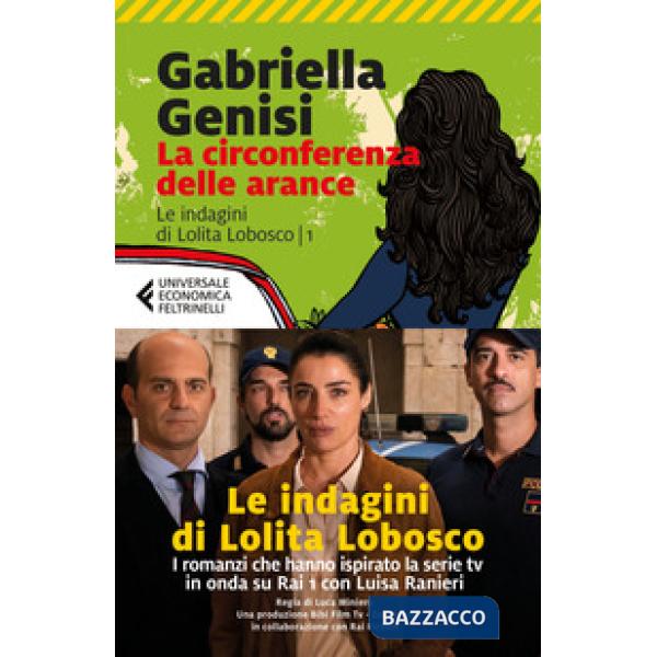 Circonferenza delle arance. Le indagini di Lolita Lobosco (La). Vol. 1