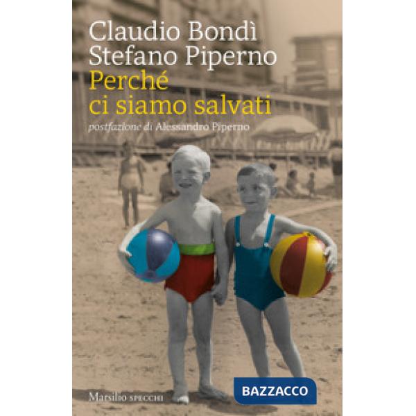 Perché ci siamo salvati