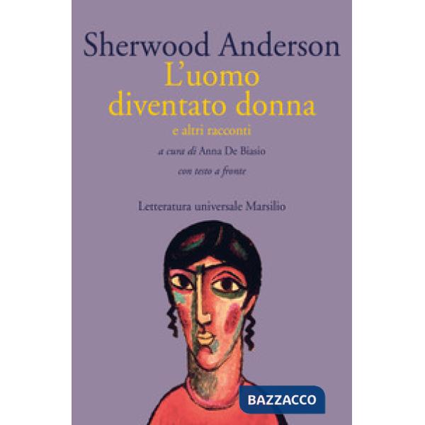 Uomo diventato donna e altri racconti. Con testo a fronte (L')