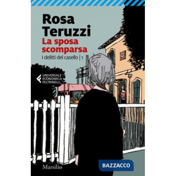 Sposa scomparsa. I delitti del casello (La). Vol. 1