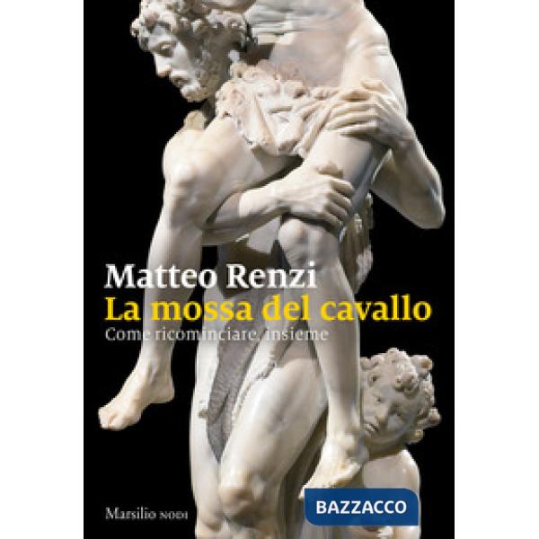 Mossa del cavallo. Come ricominciare, insieme (La)