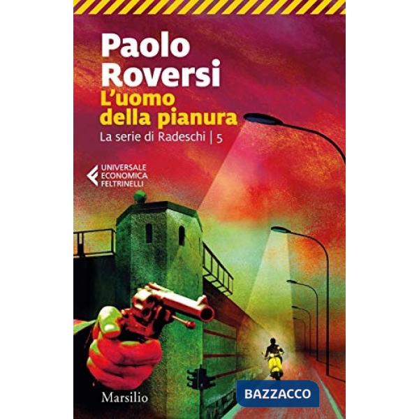 Uomo della pianura. La serie di Radeschi (L'). Vol. 5