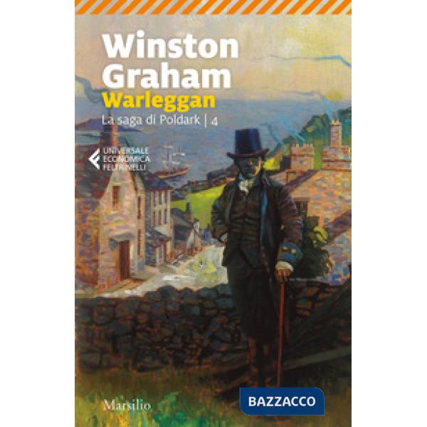Warleggan. La saga di Poldark. Vol. 4