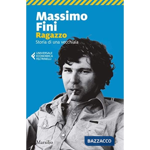 Ragazzo. Storia di una vecchiaia