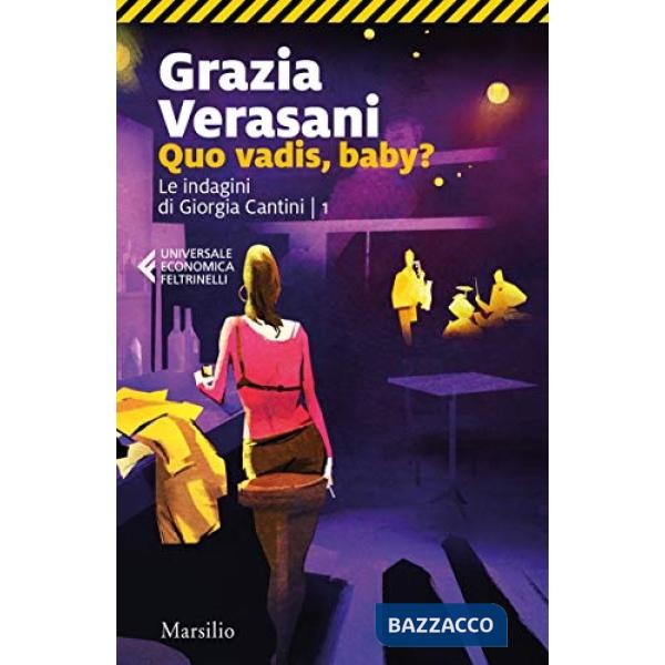 Quo vadis, baby? Le indagini di Giorgia Cantini. Vol. 1