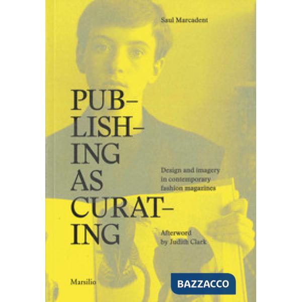 Publishing as curating. Ediz. a colori