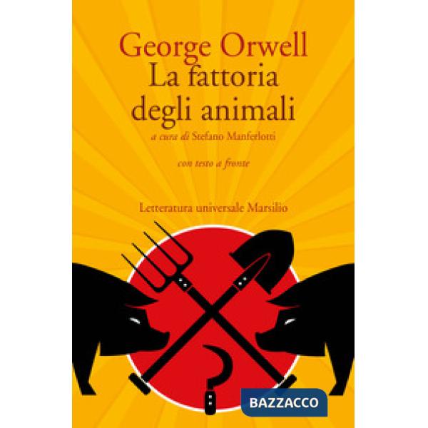 Fattoria degli animali. Con testo a fronte (La)