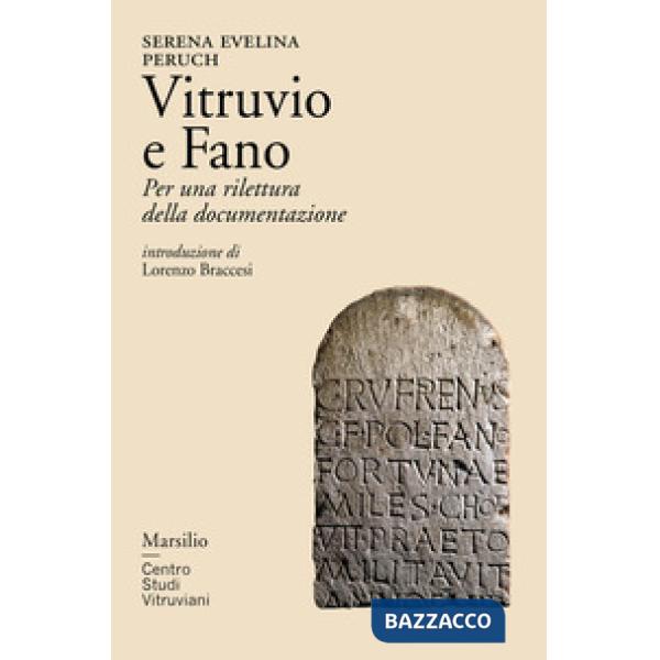 Vitruvio e Fano. Per una rilettura della documentazione