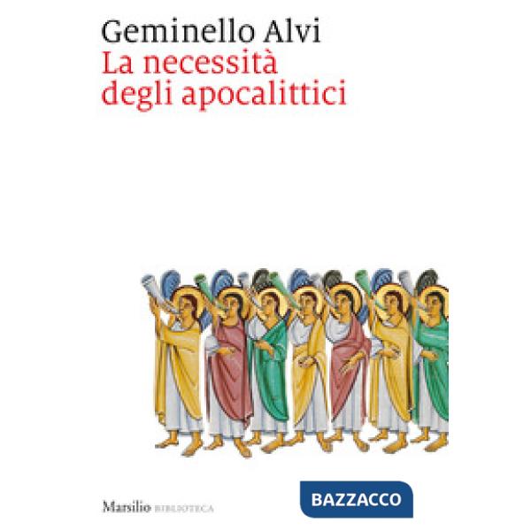 Necessità degli apocalittici (La)