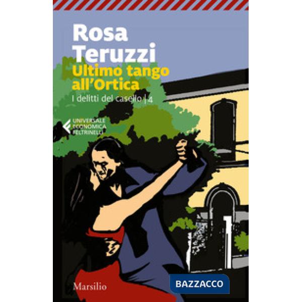 Ultimo tango all'Ortica. I delitti del casello. Vol. 4