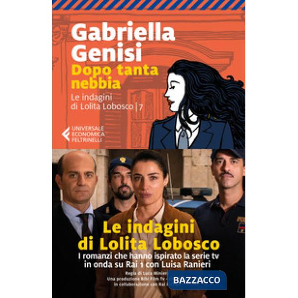 Dopo tanta nebbia. Le indagini di Lolita Lobosco. Vol. 7
