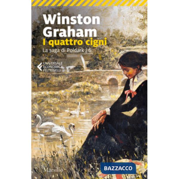 Quattro cigni. La saga di Poldark (I). Vol. 6