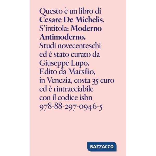 Moderno antimoderno. Studi novecenteschi