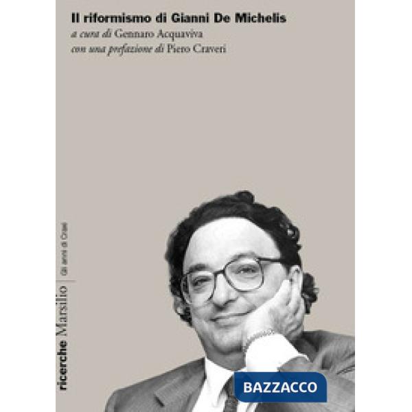Riformismo di Gianni De Michelis (Il)