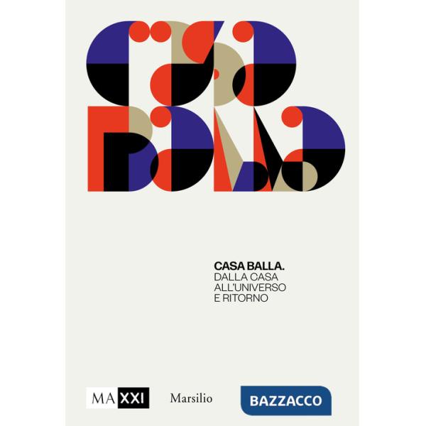 CasaBalla. Dalla casa all'universo e ritorno. Ediz. illustrata