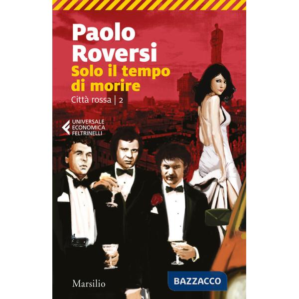Solo il tempo di morire. Città rossa. Vol. 2