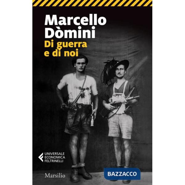 Di guerra e di noi